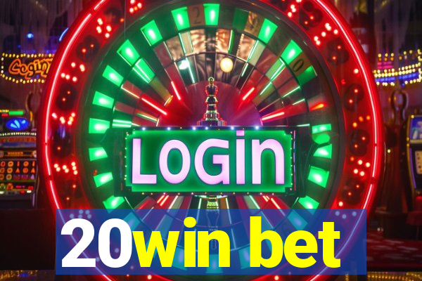 20win bet